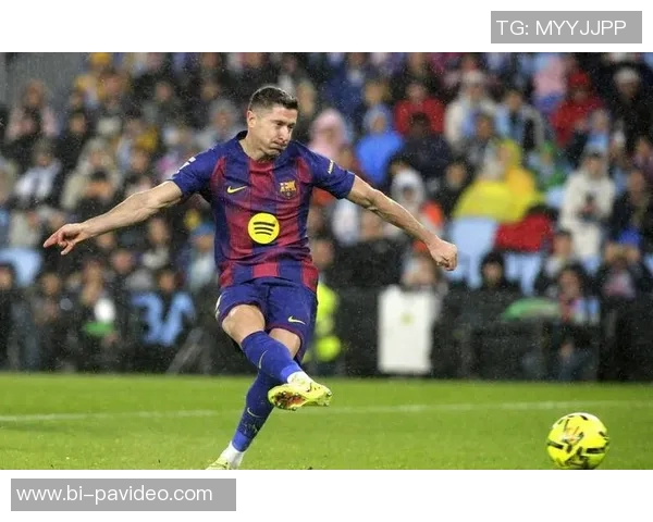 剑南春｜巴萨4-2塞尔塔，莱万戴帽，亚马尔破门，德容染红